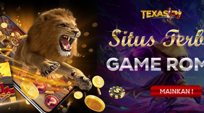 Texas77 Link Games Online Terbaik Dengan Hadiah Melimpah