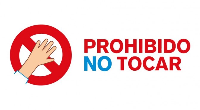 PROHIBIDO NO TOCAR