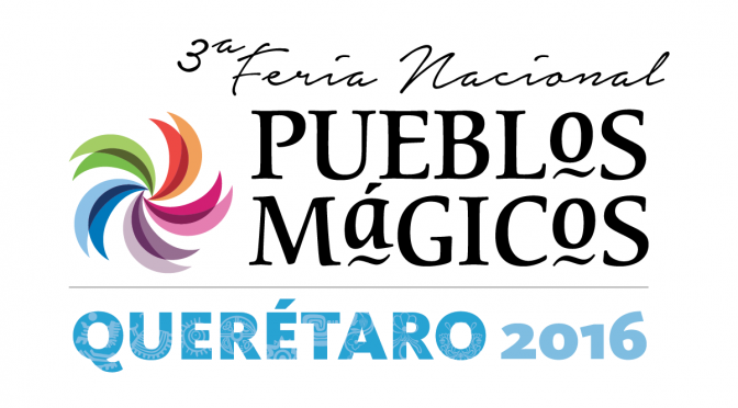 3a. Feria Nacional de Pueblos Mágicos 2016