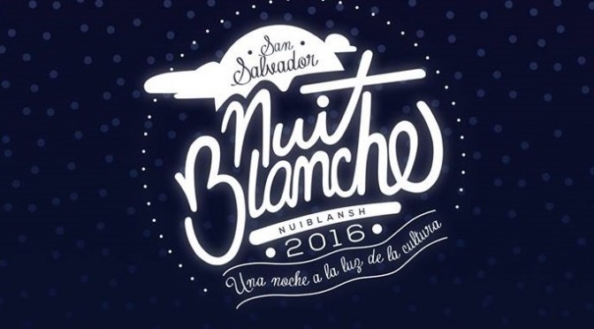 «Nuit Blanche» en San Salvador